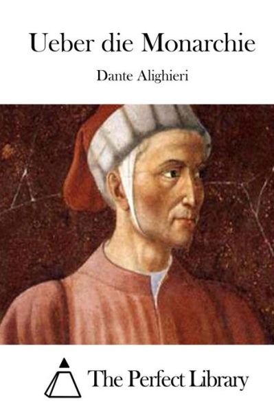 Cover for Dante Alighieri · Ueber Die Monarchie (Pocketbok) (2015)