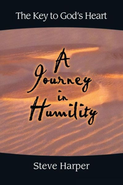 Cover for Steve Harper · A Journey in Humility: the Key to God's Heart (Paperback Book) (2002)