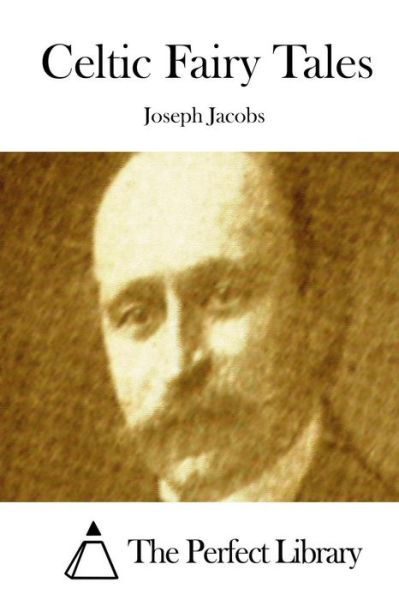 Cover for Jacobs, Joseph, Ed · Celtic Fairy Tales (Taschenbuch) (2015)