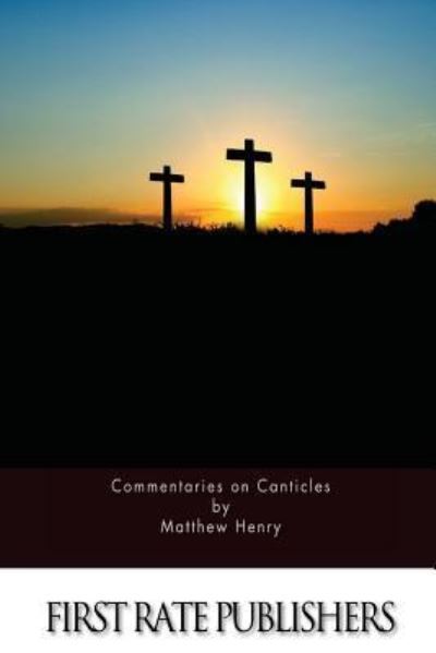 Cover for Professor Matthew Henry · Commentaries on Canticles (Pocketbok) (2015)