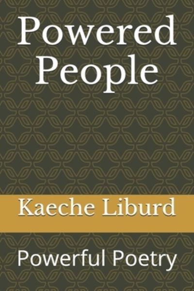 Cover for Liburd Kaeche Liburd · Powered People (Taschenbuch) (2016)