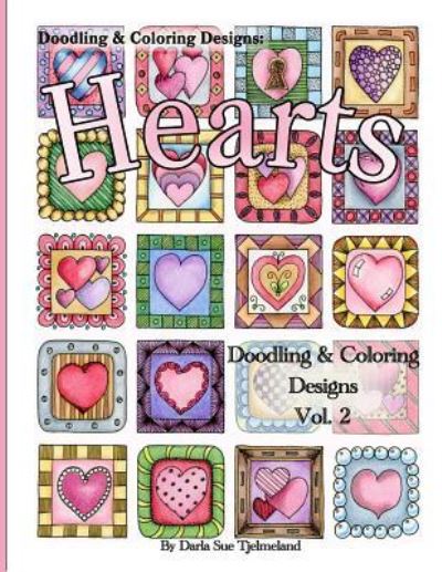 Cover for Darla Sue Tjelmeland · Doodling &amp; Coloring Designs (Paperback Book) (2016)