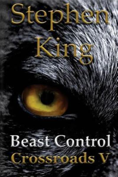 Cover for Stephen R King · Beast Control - Crossroads (Taschenbuch) (2016)