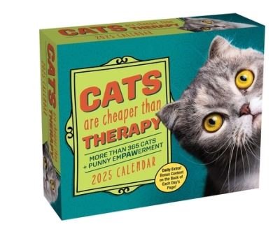 Cover for Andrews McMeel Publishing · Cats Are Cheaper Than Therapy 2025 Day-to-Day Calendar: More Than 365 Cats + Punny EmPAWerment (Calendar) (2024)