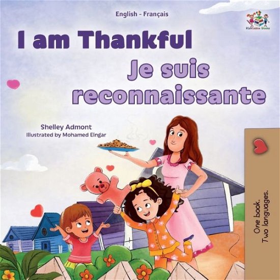 Cover for Shelley Admont · I Am Thankful (English French Bilingual Children's Book) (Buch) (2023)