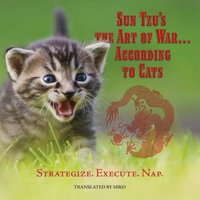 Cover for Miko The Cat · Sun Tzu's the Art of War...According to Cats (Paperback Book) (2016)