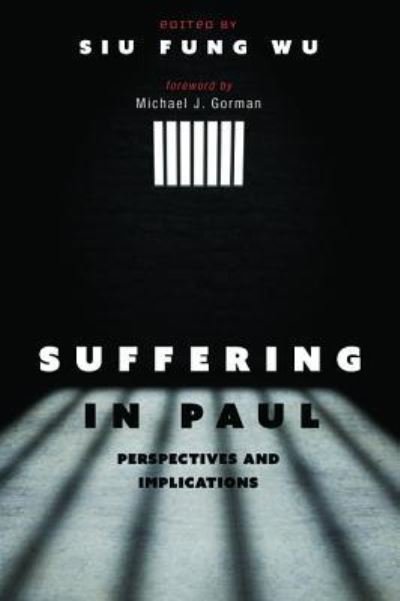 Cover for Siu Fung Wu · Suffering in Paul : Perspectives and Implications (Paperback Book) (2019)