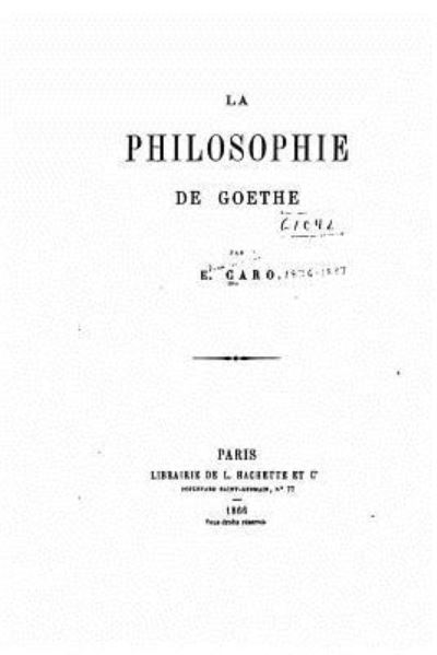 Cover for Elme Marie Caro · La Philosophie de Goethe (Paperback Book) (2016)