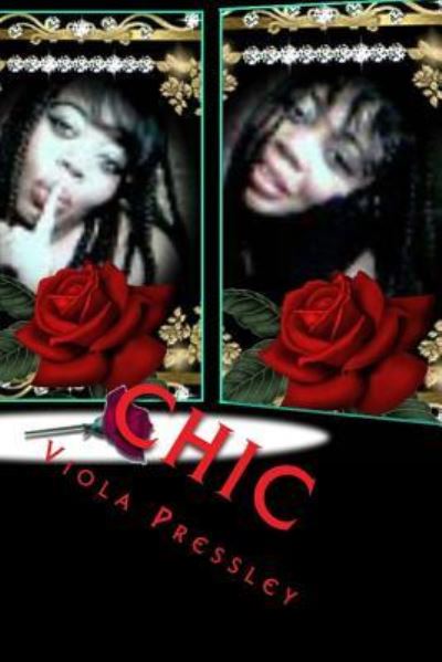 Cover for Viola Pressley · Chic (Paperback Book) (2016)