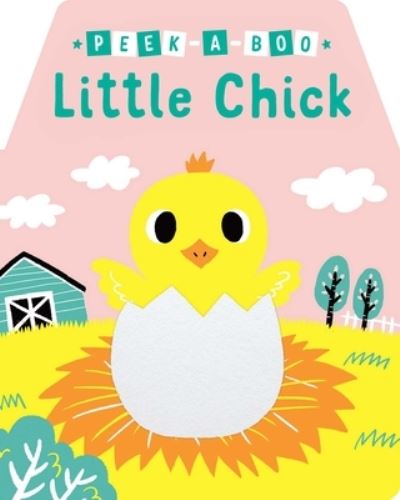 Cover for Yu-Hsuan Huang · Peek-a-Boo Little Chick (Board book) (2020)