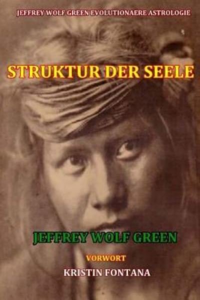 Cover for Jeffrey Wolf Green · Struktur Der Seele (Paperback Book) (2016)