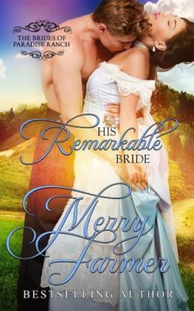 Cover for Merry Farmer · His Remarkable Bride (Paperback Book) (2016)