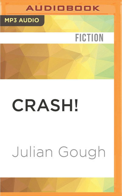 Cover for Julian Gough · Crash! (CD) (2017)