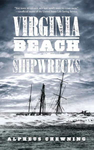 Cover for Alpheus Chewning · Virginia Beach Shipwrecks (Hardcover Book) (2008)