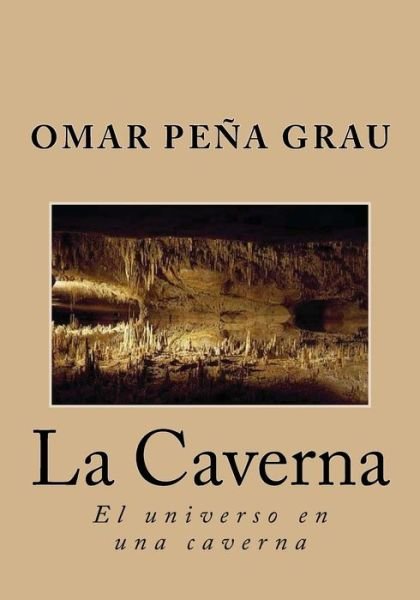 Cover for Pena Grau Omar · La caverna (Paperback Book) (2017)