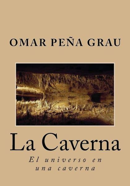 Cover for Pena Grau Omar · La caverna (Paperback Book) (2017)