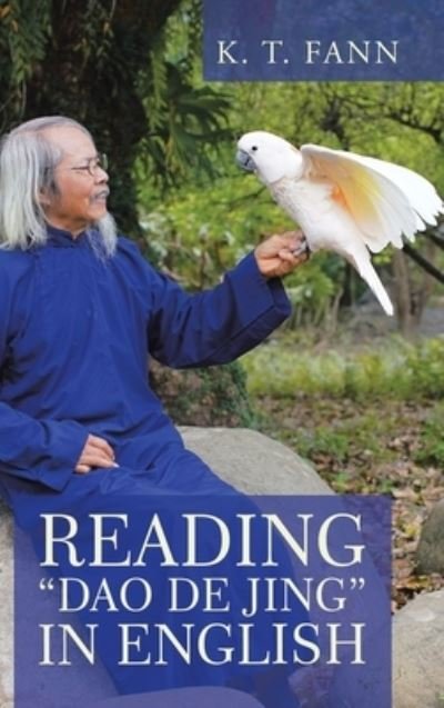 Cover for K T Fann · Reading Dao De Jing in English (Hardcover bog) (2020)