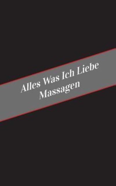 Cover for Apfelkuchen · Alles Was Ich Liebe Uber Massagen (Pocketbok) (2017)