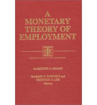 Cover for Gardiner C. Means · A Monetary Theory of Employment (Gebundenes Buch) (1995)