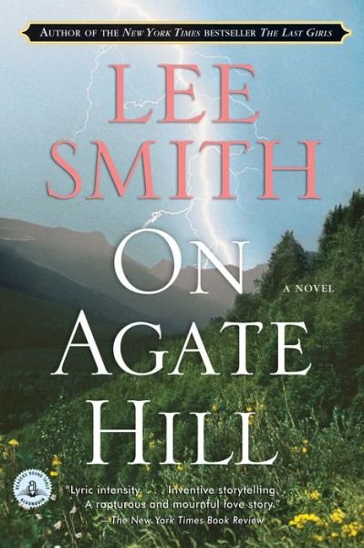 Cover for Lee Smith · On Agate Hill: a Novel (Paperback Book) (2007)