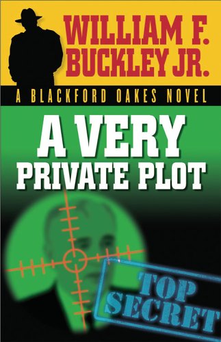 Cover for William F. Buckley Jr. · A Very Private Plot (Paperback Book) (2006)