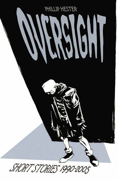 Cover for Phil Hester · Oversight: Collected Short Stories 1990-2005 (Paperback Book) (2006)