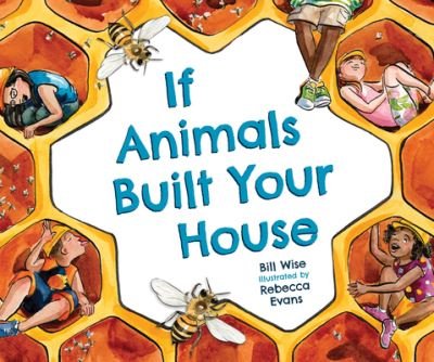Cover for Bill Wise · If Animals Built Your House (Taschenbuch) (2020)