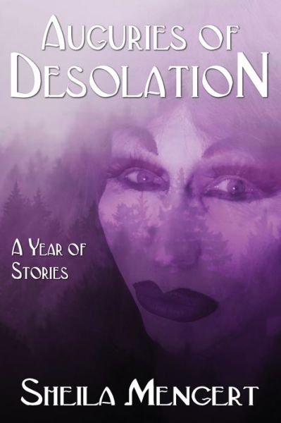 Cover for Sheila Mengert · Auguries of Desolation (Book) (2023)