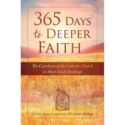 Cover for United States Conference of Catholic Bishops · 365 Days to Deeper Faith (Paperback Book) (2017)