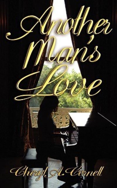 Cover for Cheryl A Cornell · Another Man's Love (Paperback Book) (2009)