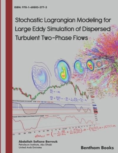 Cover for Abdallah Sofiane Berrouk · Stochastic Lagrangian Modeling for Large Eddy Simulation of Dispersed Turbulent Two-Phase Flows (Paperback Book) (2018)