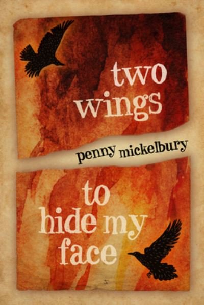 Cover for Penny Mickelbury · Two Wings to Hide My Face (Book) (2023)