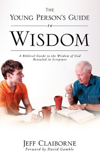 Cover for Jeff Claiborne · The Young Person's Guide to Wisdom (Paperback Book) (2010)