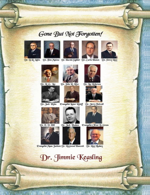 Gone But Not Forgotten! - Jimmie Keasling - Books - Faithful Life Publishers - 9781630733773 - May 7, 2021