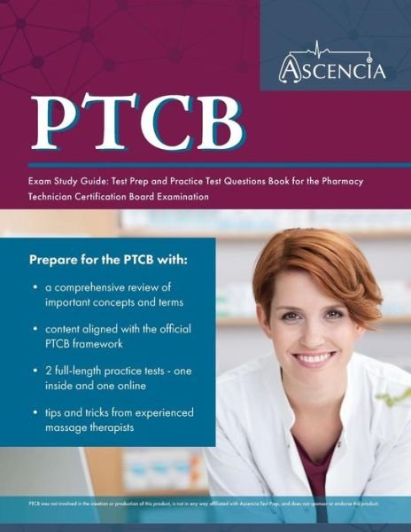 Cover for Ascencia Pharmacy Technician Prep Team · PTCB Exam Study Guide: Test Prep and Practice Test Questions Book for the Pharmacy Technician Certification Board Examination (Paperback Book) (2019)