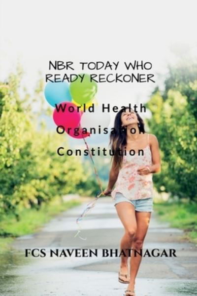 NBR Today WHO Ready Reckoner - Fcs Naveen - Bøger - Notion Press - 9781638328773 - 25. februar 2021
