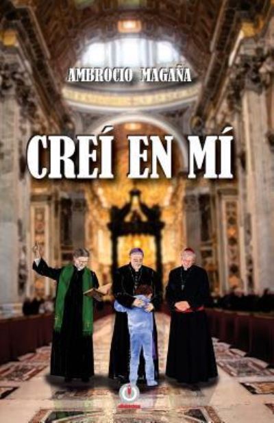 Cover for Ambrocio Magana · Crei en mi (Taschenbuch) (2017)