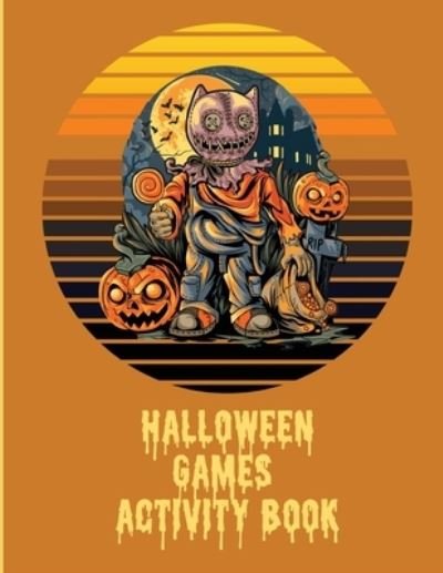 Cover for Patricia Larson · Halloween Games Activity Book For Kids: For Teens Holiday Matching Word Scrambles (Taschenbuch) (2020)