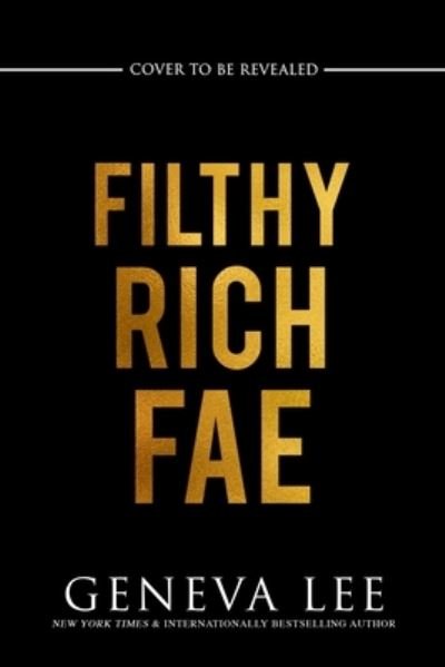 Cover for Geneva Lee · Filthy Rich Fae (Paperback Book) (2024)