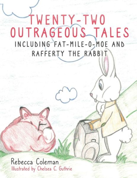 Cover for Rebecca Coleman · Twenty-Two Outrageous Tales (Hardcover Book) (2021)