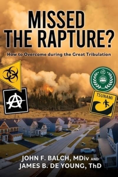 James B. de Young Th D · Missed the Rapture? (Book) (2022)