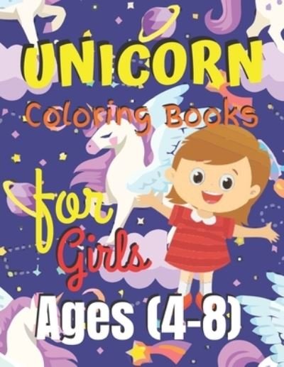 Cover for Jowel Rana · Unicorn Coloring Book for Girls Ages (4-8) (Pocketbok) (2019)