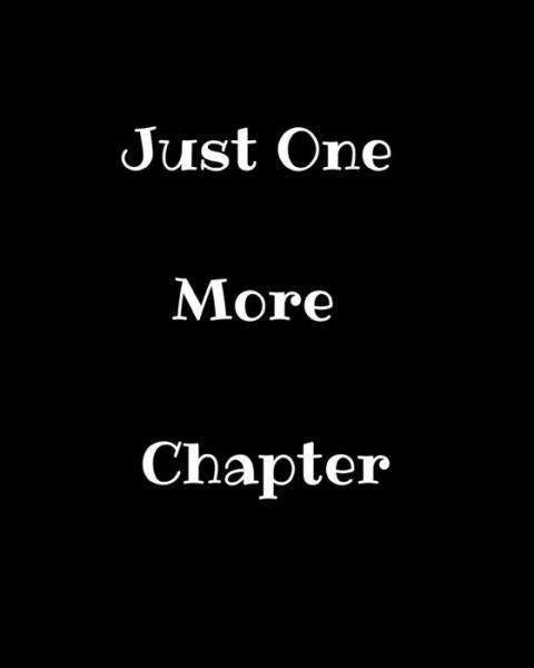 Cover for Gift Book Publishing · Just One More Chapter (Paperback Book) (2019)