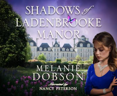 Cover for Melanie Dobson · Shadows of Ladenbrooke Manor (CD) (2020)