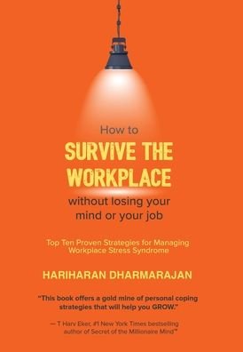 Cover for Hariharan Dharmarajan · How to Survive the Workplace Without Losing Your Mind or Job (Hardcover Book) (2020)