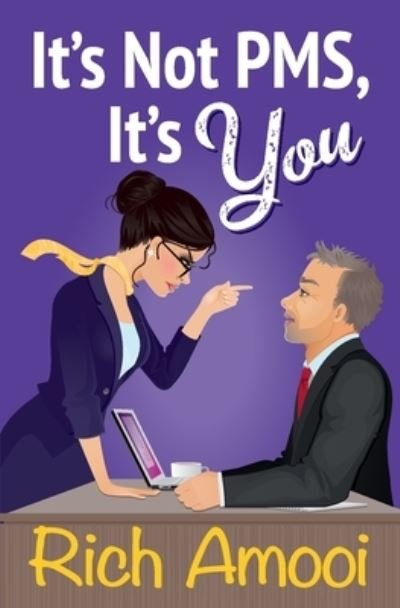 Cover for Rich Amooi · It's Not PMS, It's You (Paperback Book) (2019)