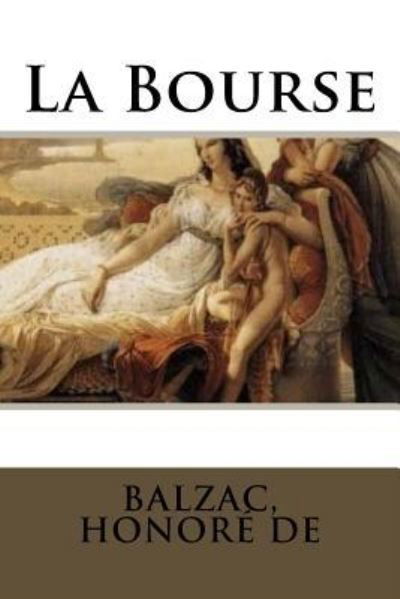 Cover for Balzac Honore de · La Bourse (Taschenbuch) (2018)
