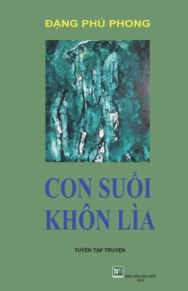 Cover for Van Hoc Moi · Con Suoi Khon Lia : DANG PHU PHONG (Paperback Book) (2018)