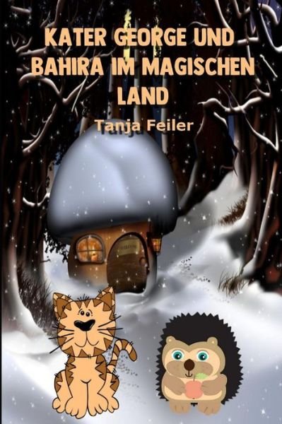 Cover for Tanja Feiler F · Kater George Und Bahira Im Magischen Land (Paperback Book) (2018)