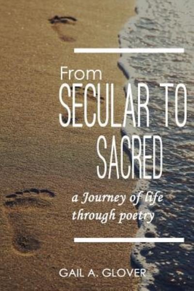 Cover for Gail a Glover · From Secular to Sacred (Paperback Book) (2018)